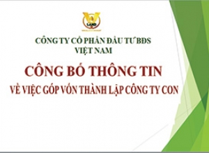 CBTT VỀ VIỆC GÓP VỐN THÀNH LẬP CÔNG TY CON