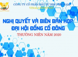 CÔNG BỐ THÔNG TIN: NGHỊ QUYẾT ĐHĐCĐ VÀ BIÊN BẢN HỌP ĐHĐCĐ THƯỜNG NIÊN NĂM 2020