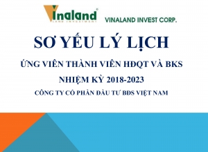 Sơ yếu lý lịch ứng viên bầu thành viên HĐQT và BKS nhiệm kỳ 2018-2023