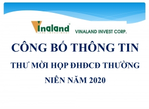 CÔNG BỐ THÔNG TIN THƯ MỜI HỌP ĐHĐCĐ THƯỜNG NIÊN NĂM 2020 - NGÀY 11/05/2020